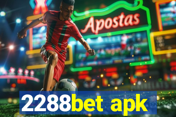 2288bet apk